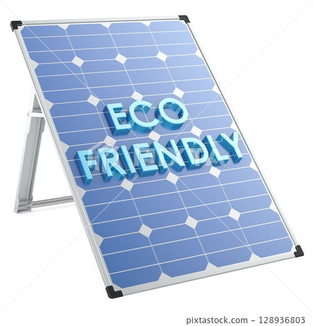 Solar panel with eco friendly text. 3D rendering 128936803