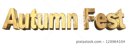 3DCG text "Autumn Fest" 128964104