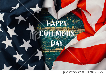 Red, white, and blue American flag with the words Happy Columbus Day 128979127