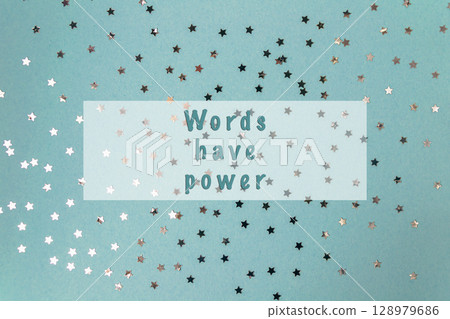 Words have power. They can inspire, motivate, and bring people together Words have power. They can inspire, motivate, and bring people together 128979686
