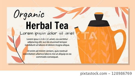 Herbal tea. Organic drink. Hot kettle. Ceramic teapot. Tableware for aroma morning beverage. Traditional natural relaxing flavor. Antioxidant herb. Healthy product. Vector teatime banner 128986769