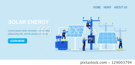 People install, configure solar panel system. Utility workers repairing electric installations, power lines. Green renewable energy, global warming, environment. Generate energy equipment maintenance 129003794