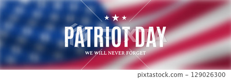 Patriot Day celebration with bold lettering 129026300