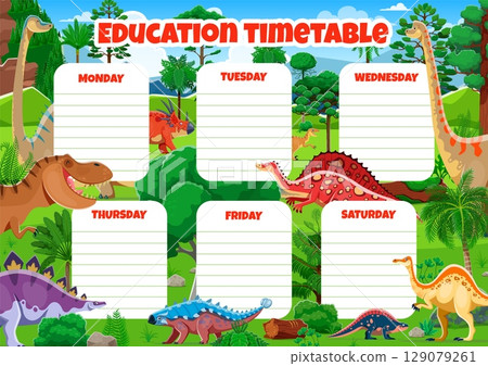 Education timetable schedule with prehistoric dinosaurs characters. Kids school classes weekly timetable or planner vector template. Education lessons schedule with cartoon dinosaurs cute personages Education timetable schedule with prehistoric dinosaurs characters. Kids school classes weekly timetable or planner vector template. Education lessons schedule with cartoon dinosaurs cute personages 129079261