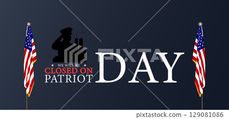 Closed on Patriot Day Banner with Soldier Silhouette and Flag Closed on Patriot Day Banner with Soldier Silhouette and Flag 129081086
