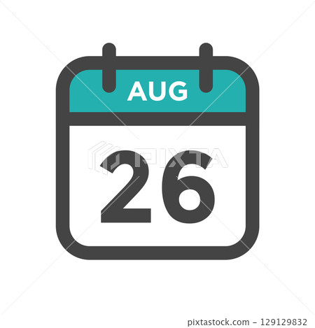 August 26 Calendar Day or Calender Date for Deadlines or Appointment 129129832