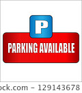 Parking available sign with bold lettering and a blue parking icon for promotional use and business advertisements 129143678