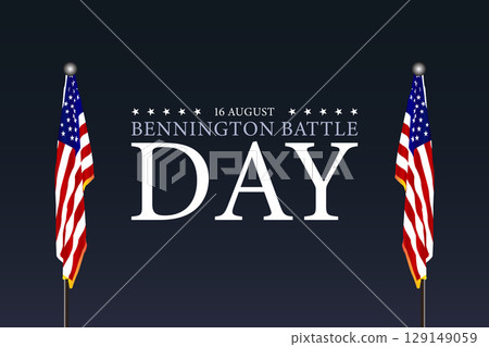 Patriotic Bennington Battle Day Poster with Bold Typography and USA Flag Patriotic Bennington Battle Day Poster with Bold Typography and USA Flag 129149059