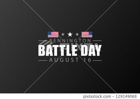 Bold Bennington Battle Day Poster with Flag and Modern Typography Background 129149068