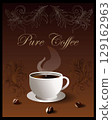 A cup of aromatic coffee 129162963