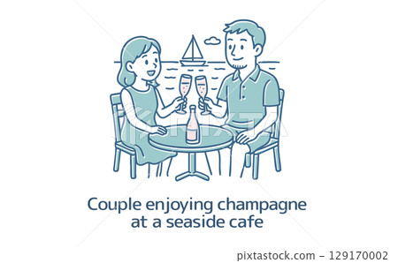 Couple enjoying champagne at a seaside cafe Couple enjoying champagne at a seaside cafe 129170002