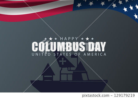 Happy Columbus Day Banner with Flag Background Happy Columbus Day Banner with Flag Background 129179219
