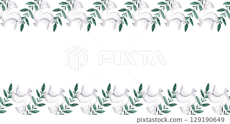 Seamless border of doves and green branches. Hand drawn. Watercolor illustration. Isolated. For first communion, baptism, wedding greeting cards, invitation, save the date, birthday. Copy space 129190649