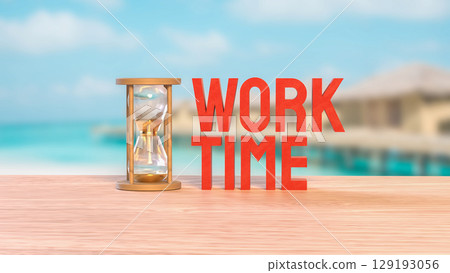 The Sand clock and Text for Time Work concept 3d Rendering. 129193056