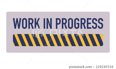 Rectangular Work in Progress sign featuring a clear text message above a prominent band of yellow diagonal stripes signaling an area under development 129195534