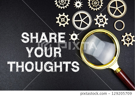 Share Your Thoughts text message with magnifying glass on black background Share Your Thoughts text message with magnifying glass on black background 129205709
