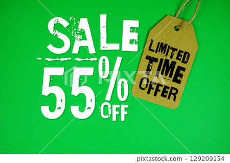 Sale 55% Off and Limited Time offer with Price Tag on green background Sale 55% Off and Limited Time offer with Price Tag on green background 129209154