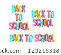 Colorful inflatable balloon letters Back to School on white background. Education, classroom and school concept. 3D render illustration. 129216318