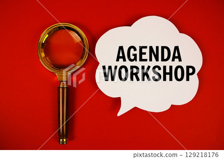 Agenda Workshop text with speech bubble and magnifying glass on red background Agenda Workshop text with speech bubble and magnifying glass on red background 129218176