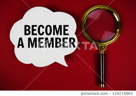 Become A Member text with speech bubble and magnifying glass on red background 129218863