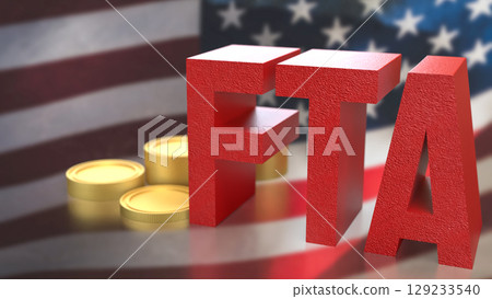 The FTA and coins on America flag for Business concept 3d Rendering. 129233540