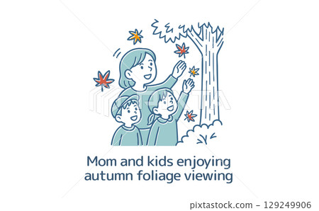 媽媽和孩子們去旅行看秋葉 媽媽和孩子們去旅行看秋葉 129249906
