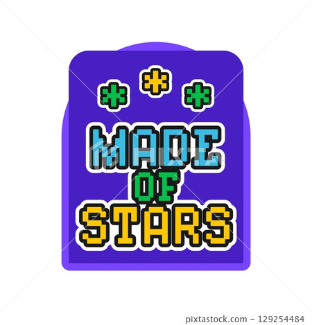 Made of stars Y2K groovy retro sticker, 70s print. Retro hippie Y2K vector sticker or tag. Vintage funny cartoon patch or 60s cute funky label with positive phrase colorful pixelated typography text 129254484