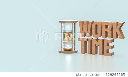 The Sand clock and Text for Time Work concept 3d Rendering. 129262265