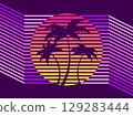 Retro sci-fi 80s palm trees at retro sunset. Futuristic sun with palm trees. A virtual reality. Synthwave and retrowave style. Background for printing, advertising material and banners. Vector 129283444