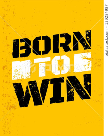 motivational print design motivational print design 129284987