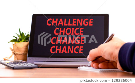 Challenge choice change chance symbol. Concept words Challenge choice change chance on beautiful tablet. Beautiful white background. Business Challenge choice change chance concept. Copy space. 129286004