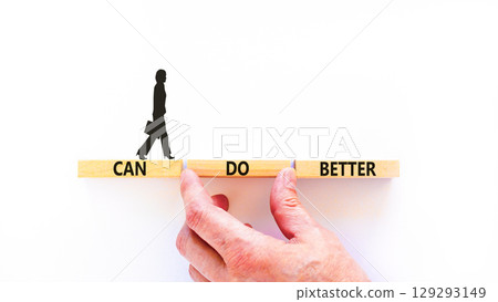 Can do better symbol. Concept words Can do better on beautiful wooden block. Businesswoman's icon. Beautiful white background. Business and can do better concept. Copy space. Can do better symbol. Concept words Can do better on beautiful wooden block. Businesswoman's icon. Beautiful white background. Business and can do better concept. Copy space. 129293149
