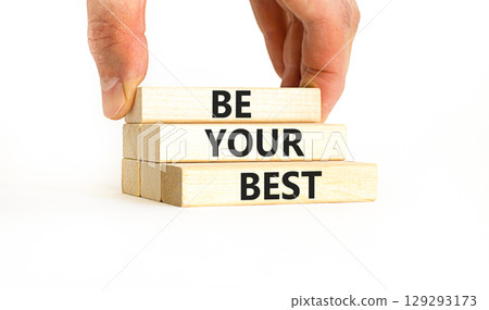 Motivational be your best symbol. Concept words Be your best on beautiful wooden blocks. Beautiful white table white background. Businessman hand. Business motivational be your best concept Copy space 129293173