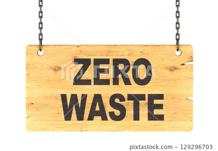 Zero Waste, wooden sign hanging on chains. 3D rendering Zero Waste, wooden sign hanging on chains. 3D rendering 129296703