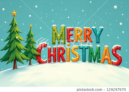 Merry Christmas text with trees and snow. 129297670