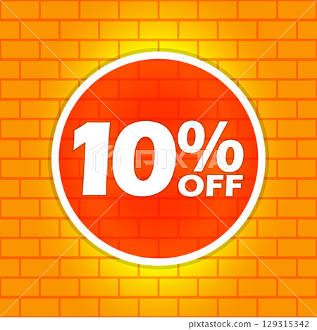 10% Off Discount Promotion on Red Circle over Orange Brick Wall 10% Off Discount Promotion on Red Circle over Orange Brick Wall 129315342