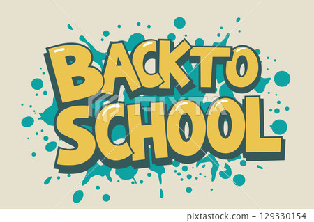 Back to school lettering graffiti style. Vector isolated illustration Back to school lettering graffiti style. Vector isolated illustration 129330154