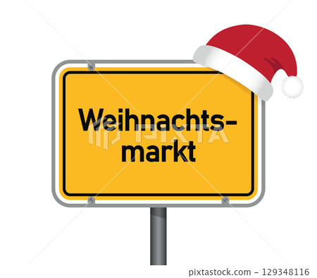 yellow traffic sign with german word christmas market isolated vector illustration 129348116