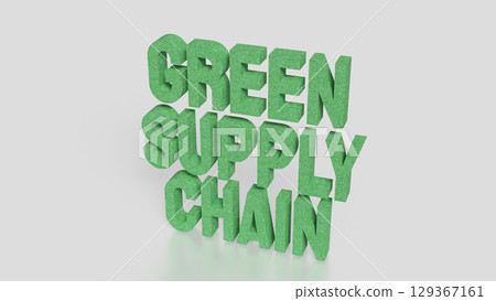 The Green supply chain  for Eco or Technology concept 3d Rendering. 129367161