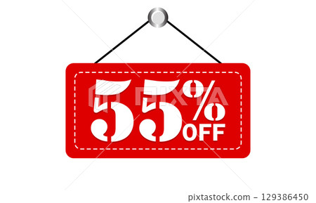 55% Off Discount Sign 55% Off Discount Sign 129386450