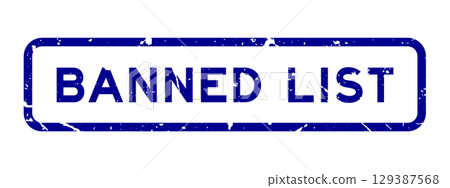Grunge blue banned list word square rubber seal stamp on white background Grunge blue banned list word square rubber seal stamp on white background 129387568