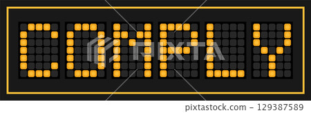 Orange color led banner in word comply on black background 129387589