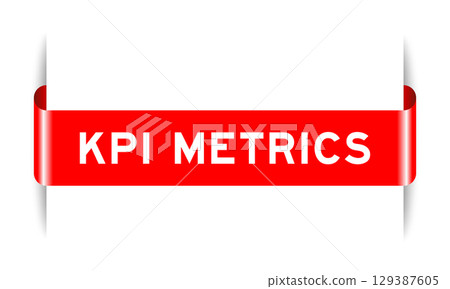 Red color inserted label banner with word KPI (Abbreviation of key performance indicator) metrics on white background 129387605