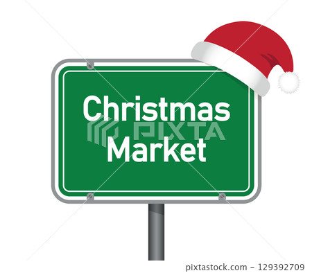 traffic sign with words christmas market isolated vector illustration 129392709