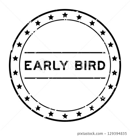 Grunge black early bird word round rubber seal stamp on white background Grunge black early bird word round rubber seal stamp on white background 129394835