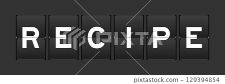Black color analog flip board with word recipe on gray background 129394854