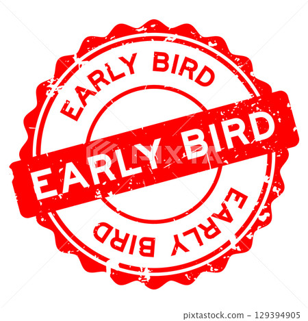 Grunge red early bird word round seal stamp on white background Grunge red early bird word round seal stamp on white background 129394905