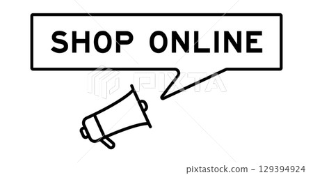 Megaphone icon with speech bubble in word shop online on white background 129394924