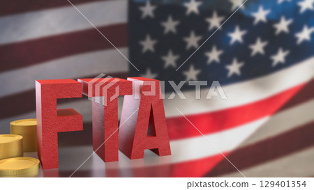 The FTA and coins on America flag for Business concept 3d Rendering. The FTA and coins on America flag for Business concept 3d Rendering. 129401354