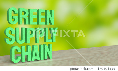 The Green supply chain  for Eco or Technology concept 3d Rendering. 129401355